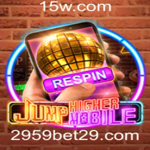 Descubra JumpHighermobile e o Mundo de Apostas 2959 bet