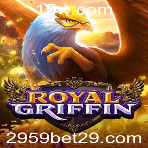 RoyalGriffin: Desvendando o Fascinante Mundo do Jogo 2959 Bet